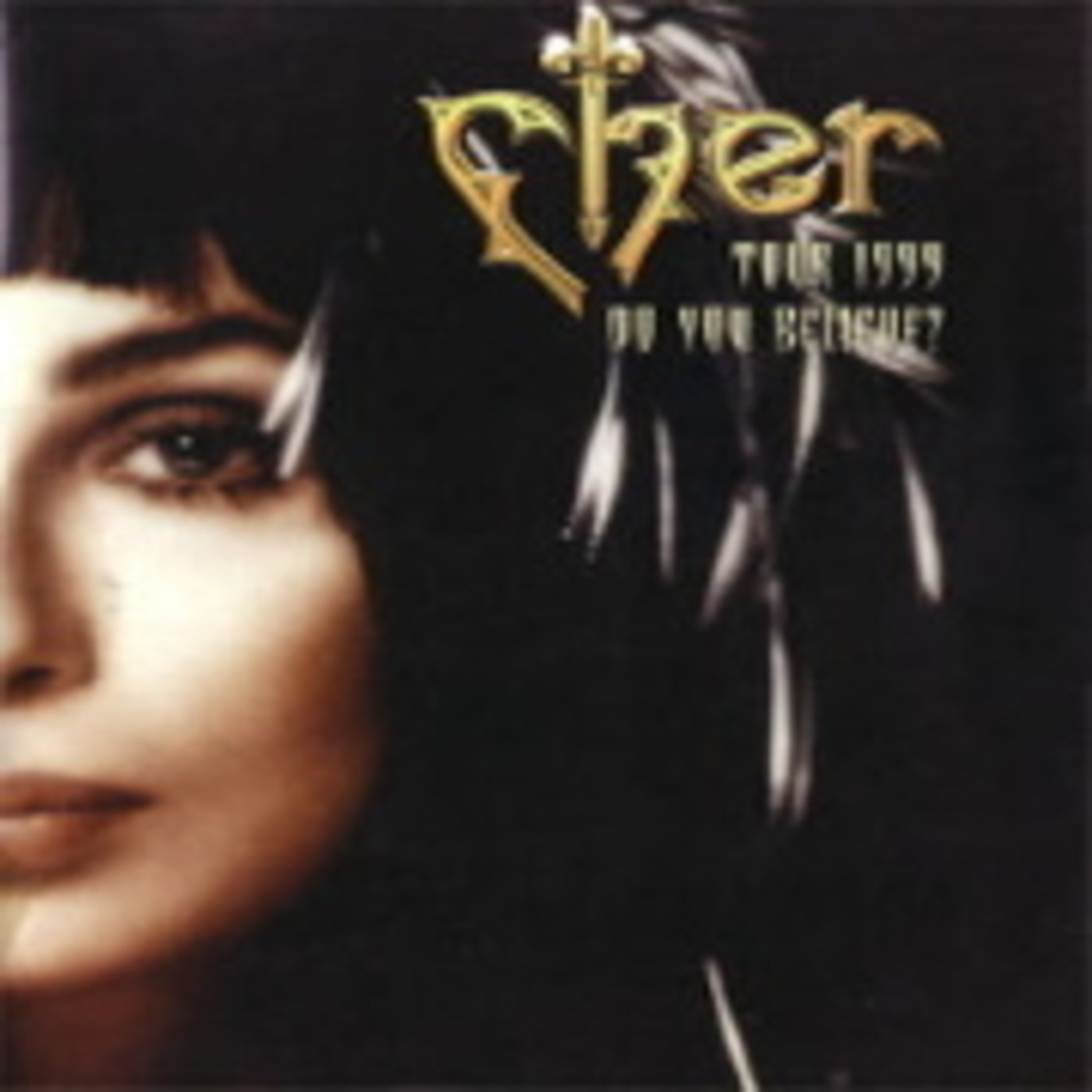 Cher , Do You Believe? Tour. Nevada 1999 episode artwork