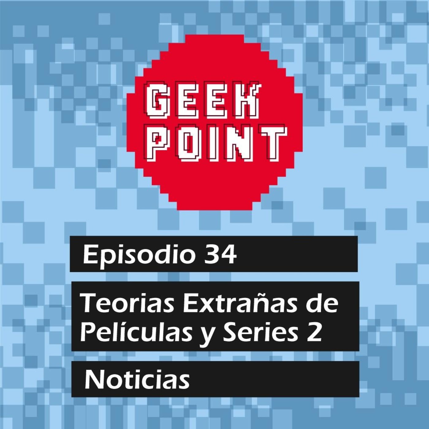 Episodio 34: Teorías Extrañas de Películas y Series Parte 2 Episodio 34: Teorías Extrañas de Películas y Series Parte 2