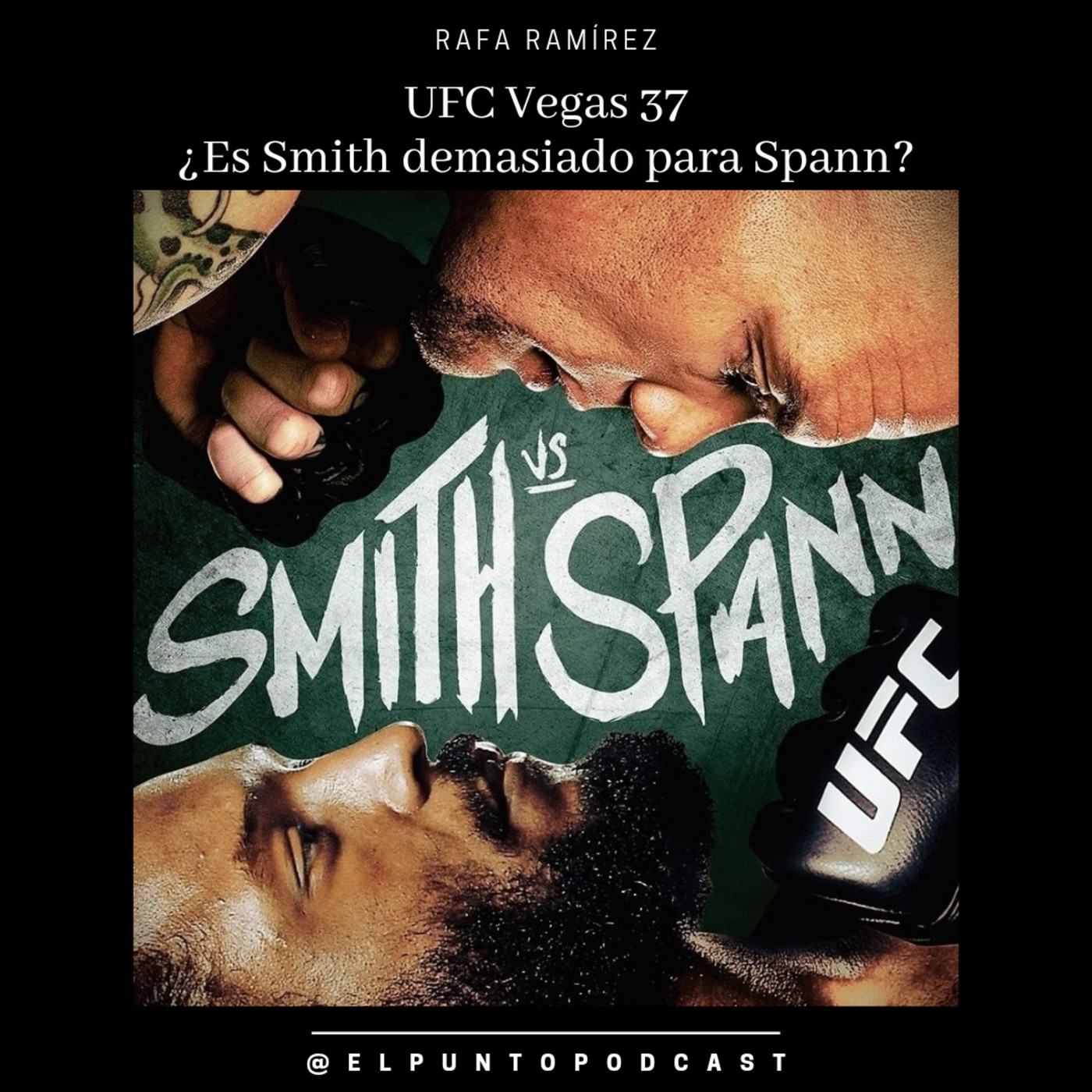 UFC Vegas 37 Smith vs Spann - Previa completa episode artwork