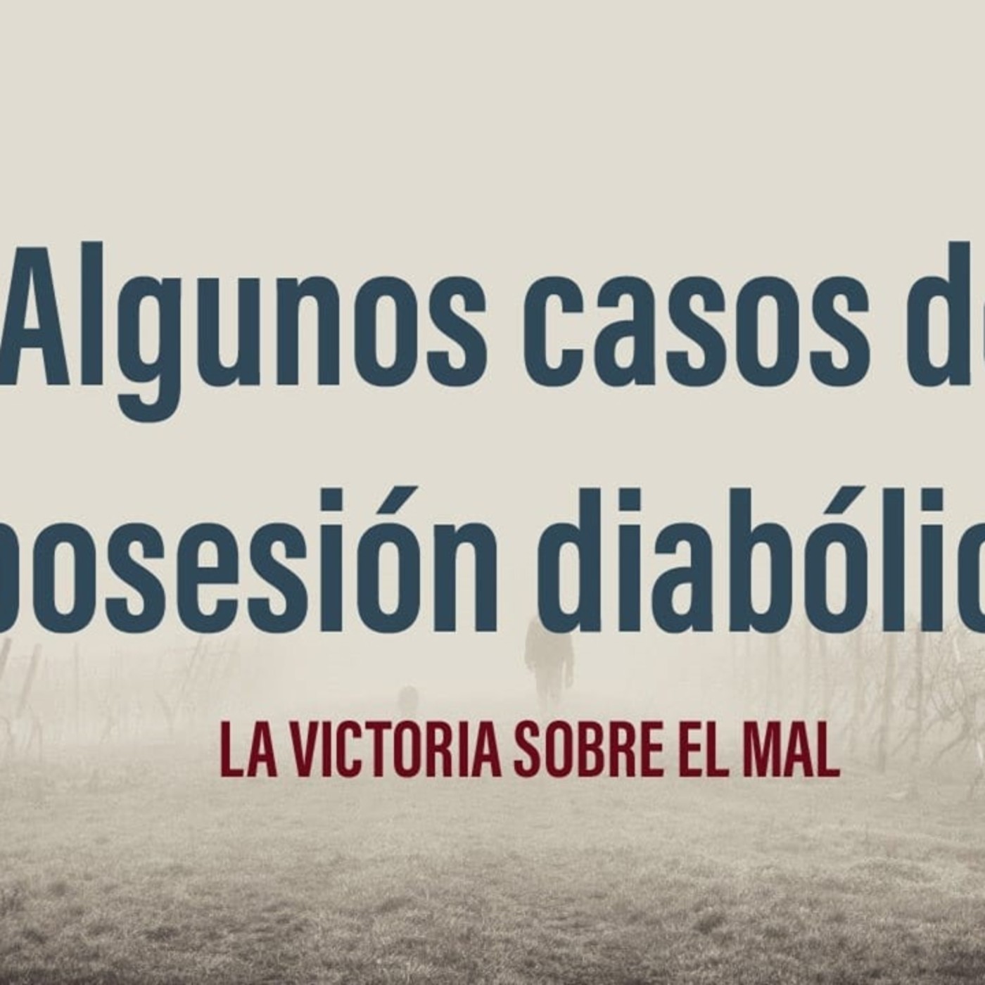 LA VICTORIA SOBRE EL MAL