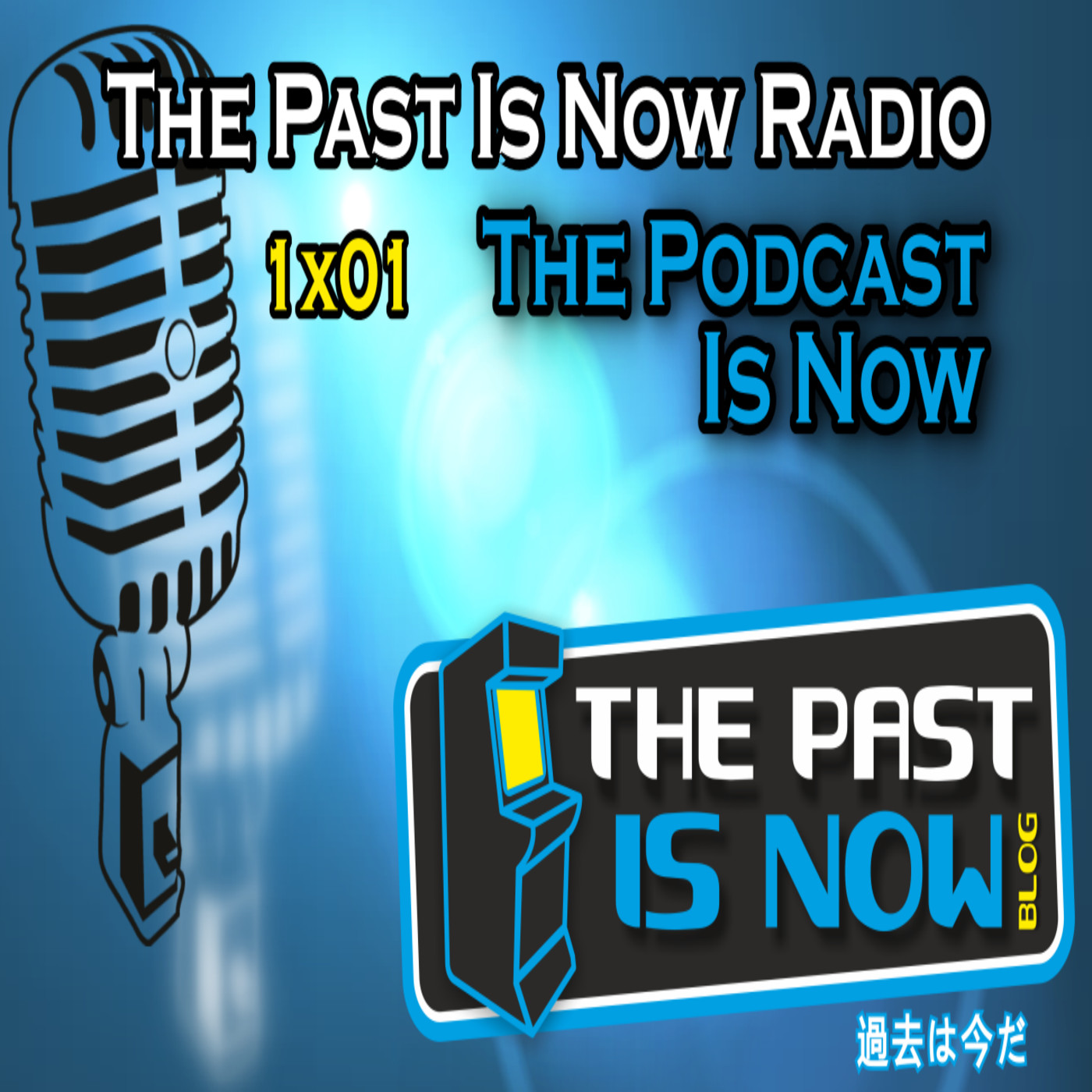1x01 The Podcast Is Now episode artwork