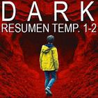 S03E25 - Dark: Resumen temporadas 1-2