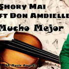 Don Amdielle, Shory Mai - Mucho Mejor - DA Music Records