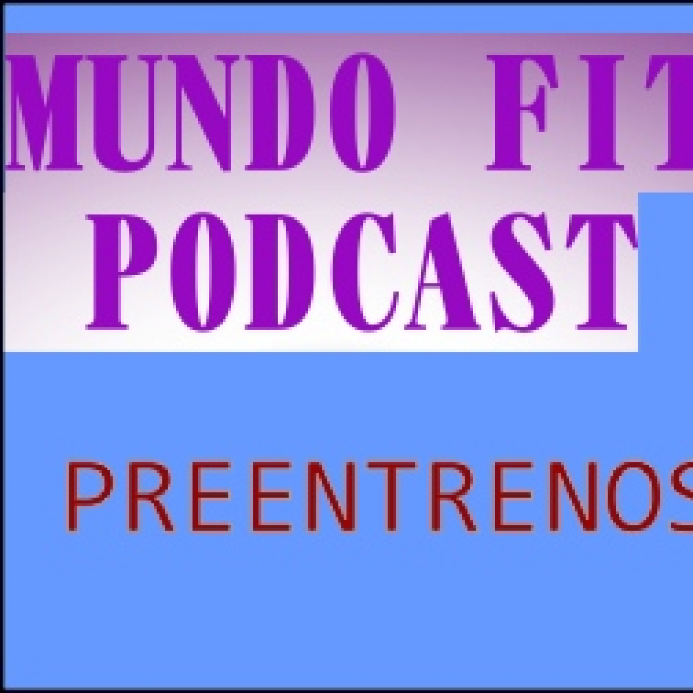 Mundo Fit Podcast