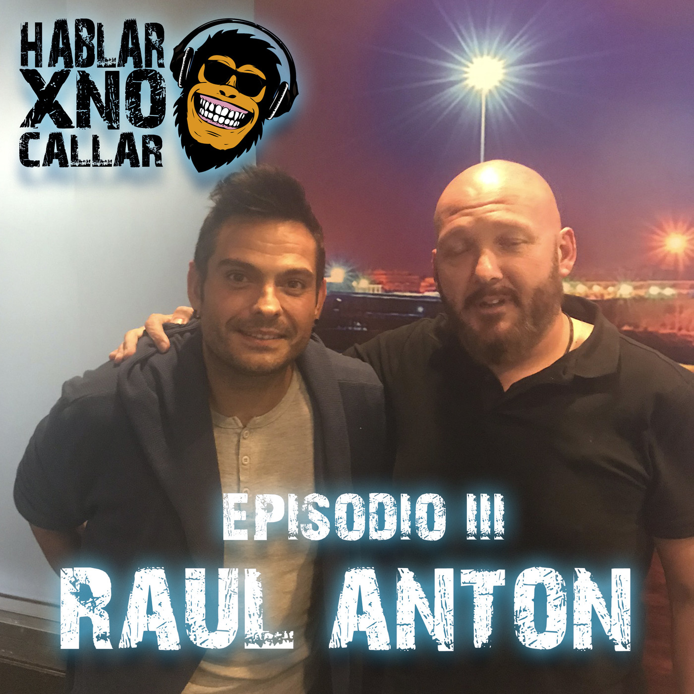 EPISODIO III_RAUL ANTON