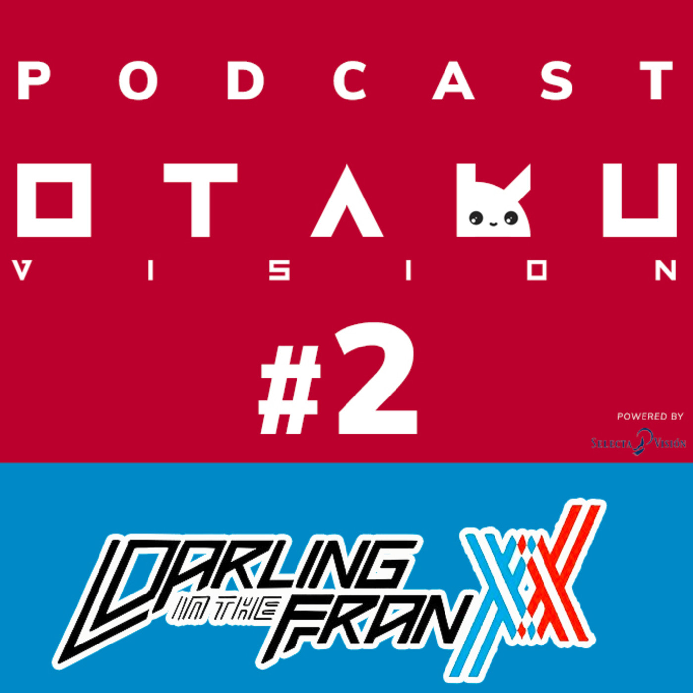 Podcast OtakuVision #2: Darling in the Franxx