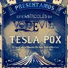 Radio Vodevil - TeslaPox y El Inefable Mundo de los Nefelibatas (19 abril 2017)