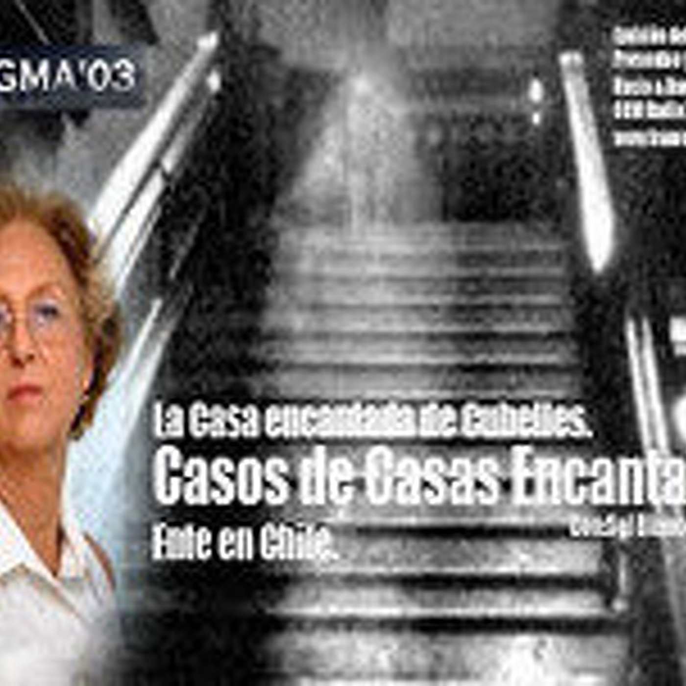 Enigma03 Ente en Chile - Casos de Casas Encantadas - La Casa Encantada de Cubelles (31-1-2015)