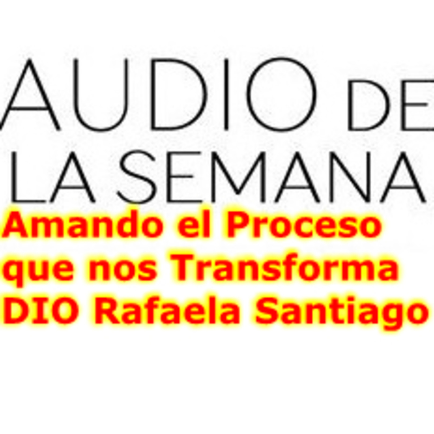 Podcast Audio de la semana