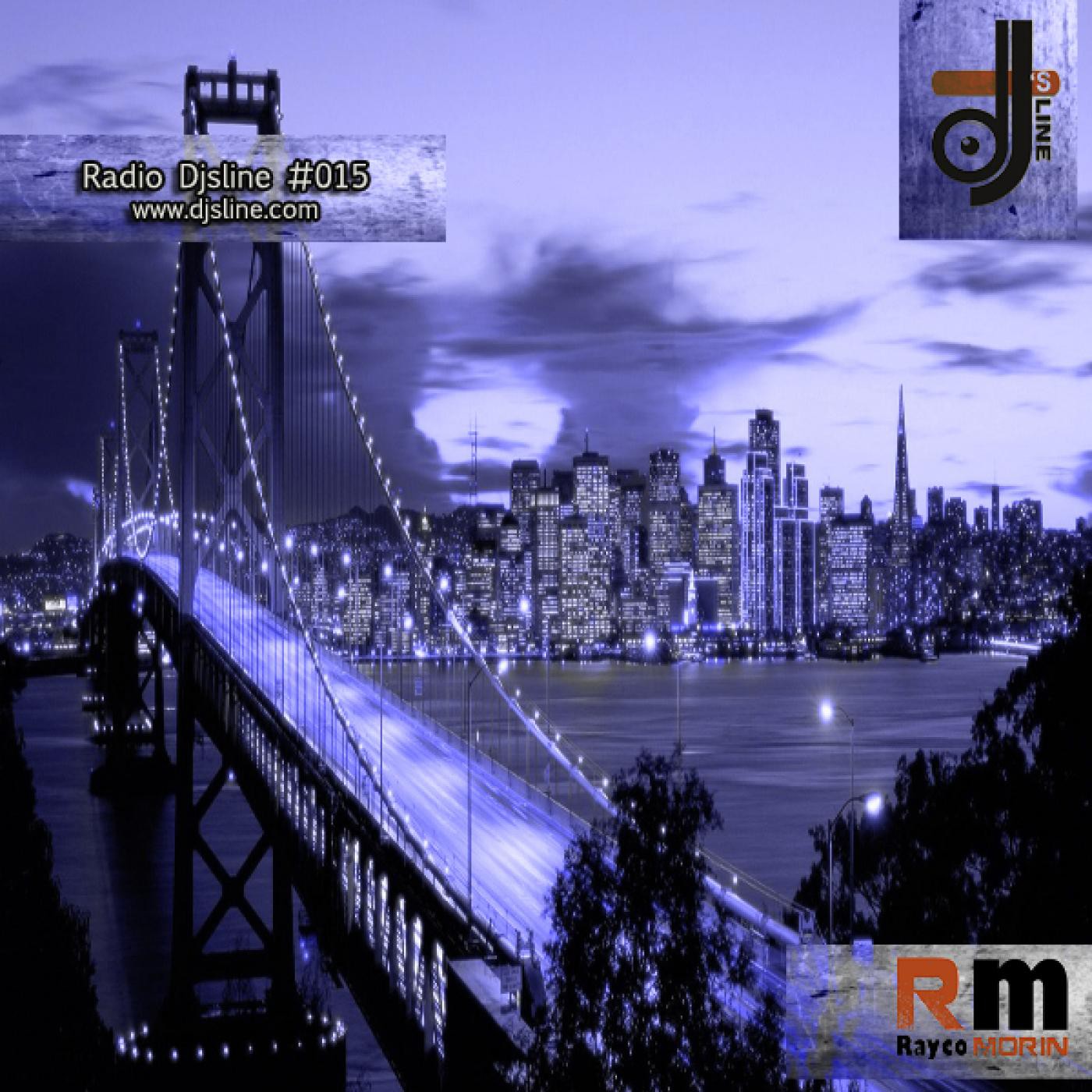 Rayco Morin - Radio Djsline #015 episode artwork