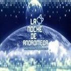 La Noche de Andrómeda T3x10: Nibiru · Chemtrails · Triángulo de las Bermudas