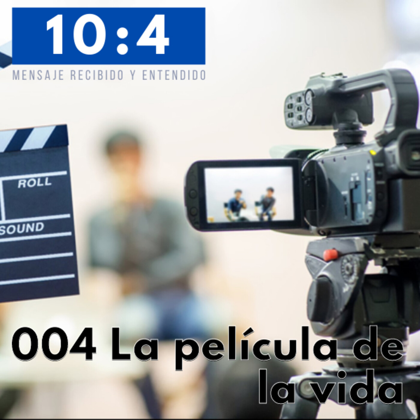 10:4 Mensaje recibido y entendido