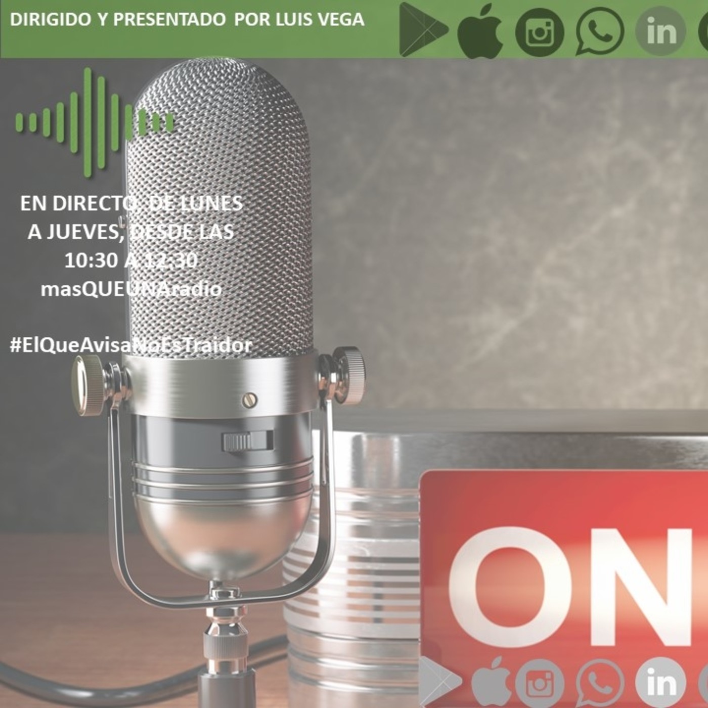 "EL QUE AVISA NO ES TRAIDOR"#2 con Luis Vega