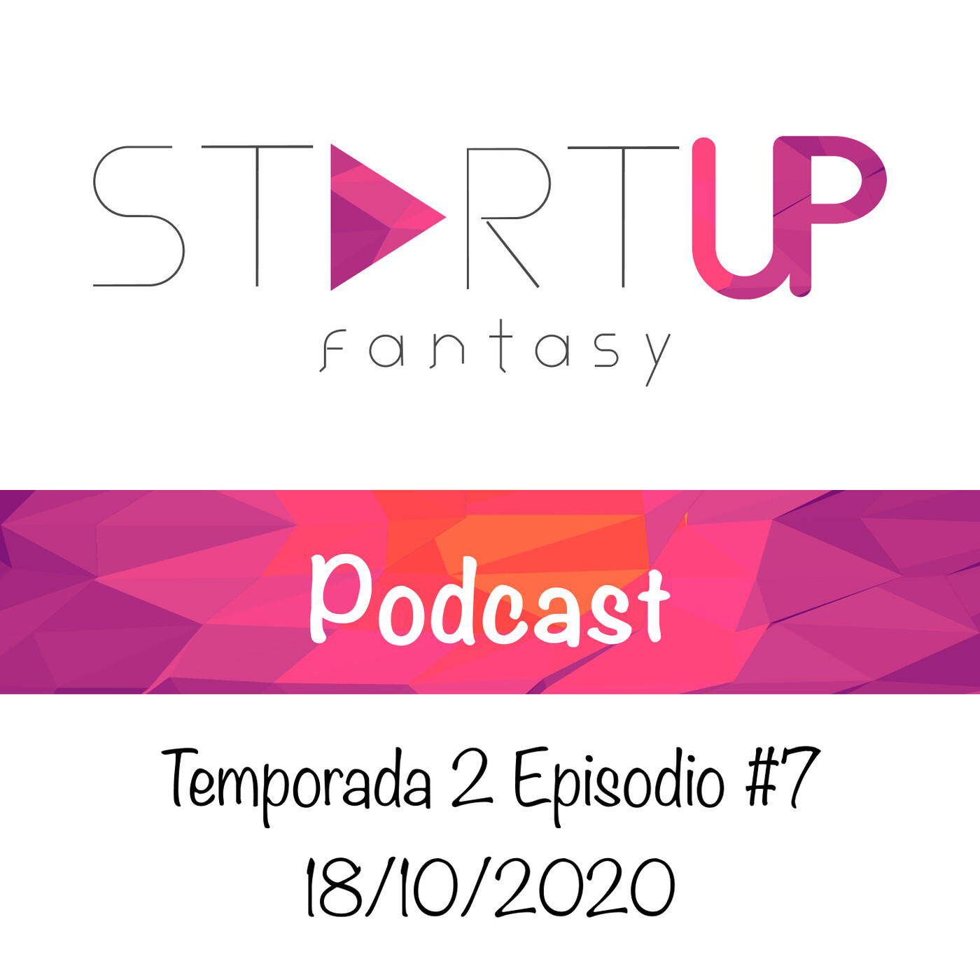 StartUp Fantasy Podcast - Temporada 2