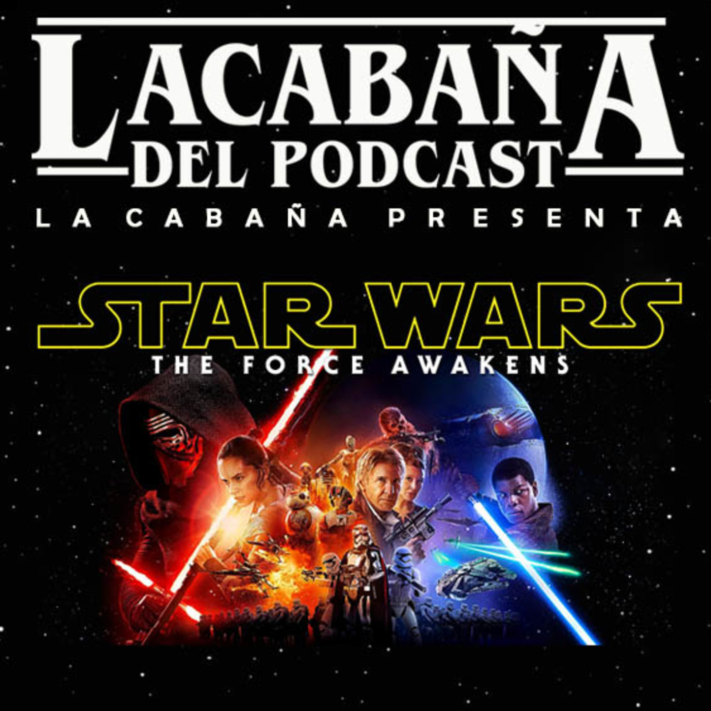 La Cabaña presenta: El despertar de la fuerza episode artwork