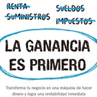 187 - La Ganancia es Primero