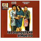 La Lola nos lleva al huerto (1984)