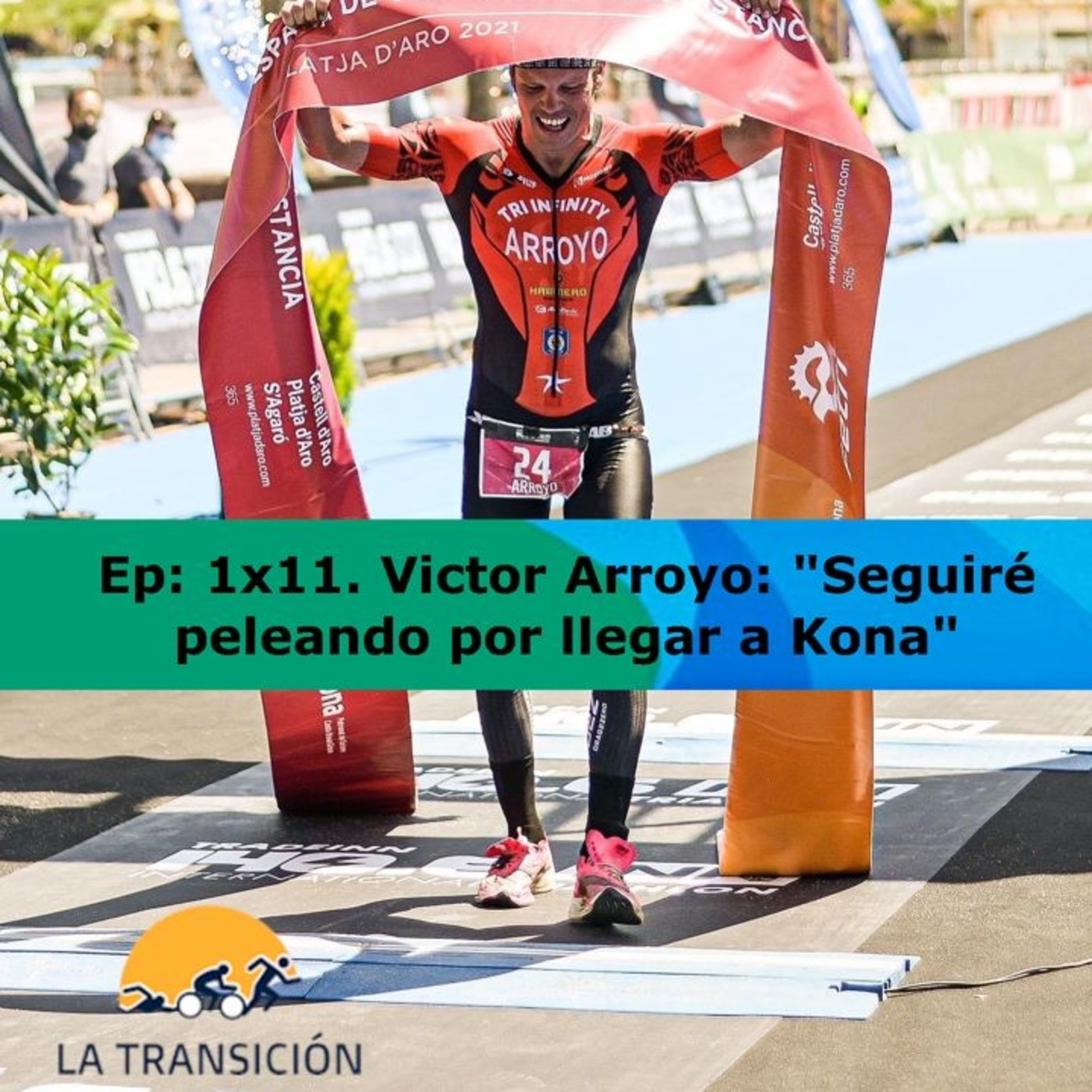 Ep1x11. Victor Arroyo: "Seguiré peleando por llegar a Kona" episode artwork