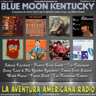 142- Blue Moon Kentucky (27 Mayo 2017)