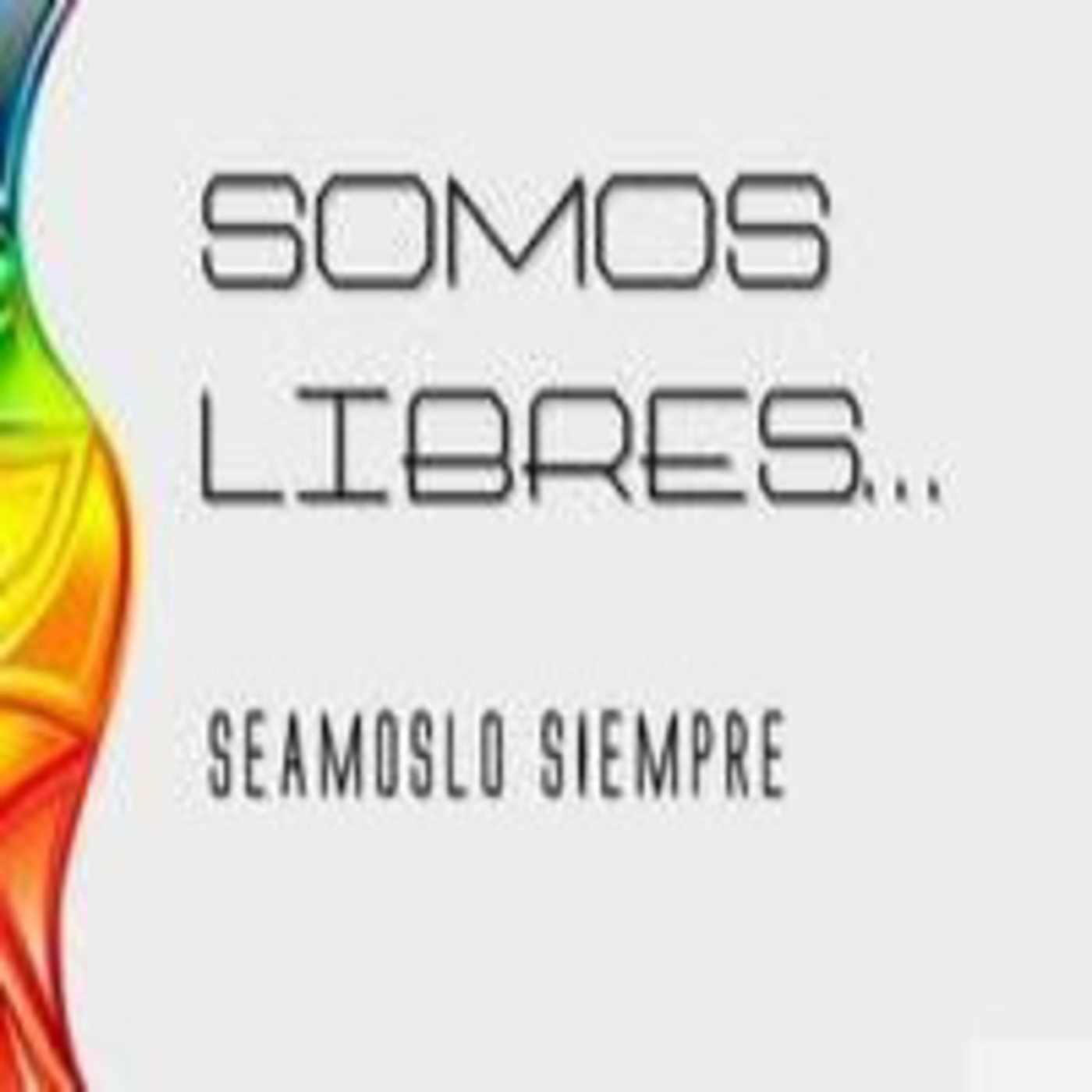 Somos libres... Seámoslo siempre - Carlos Ortiz episode artwork