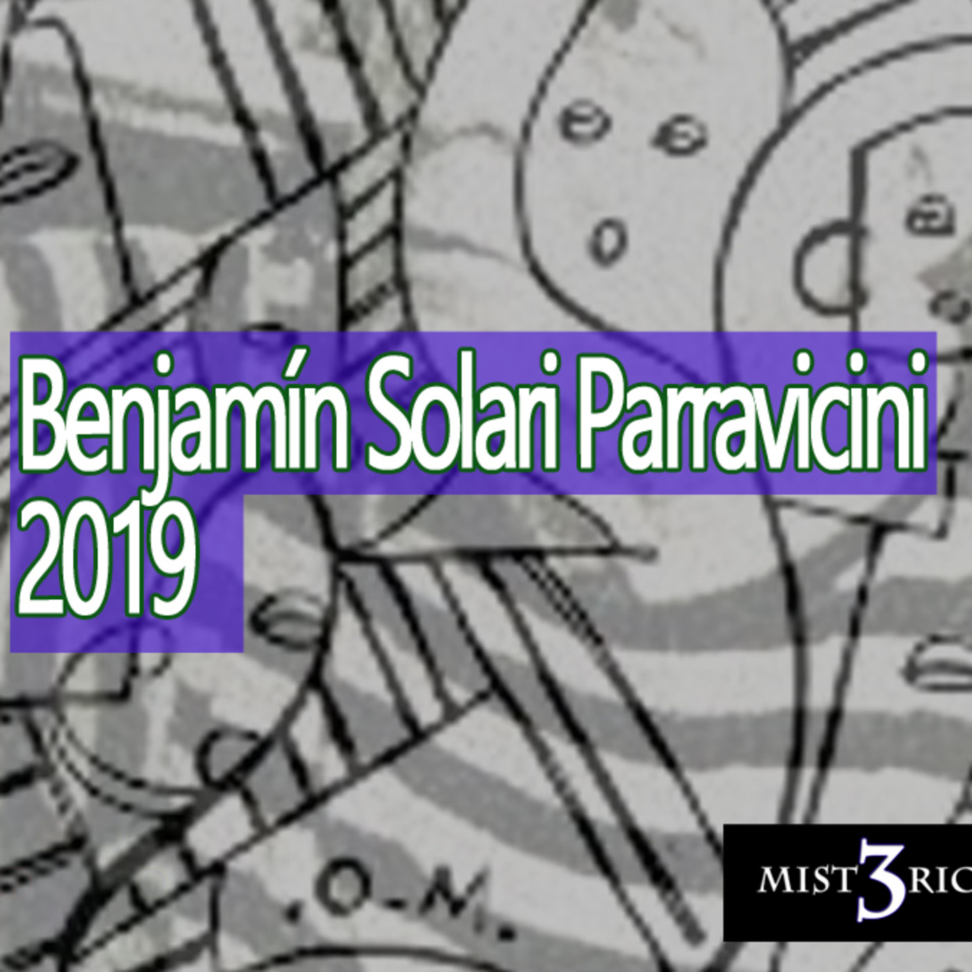 Misterio 3 Dossier Benjamín Solari Parravicini 2019 episode artwork
