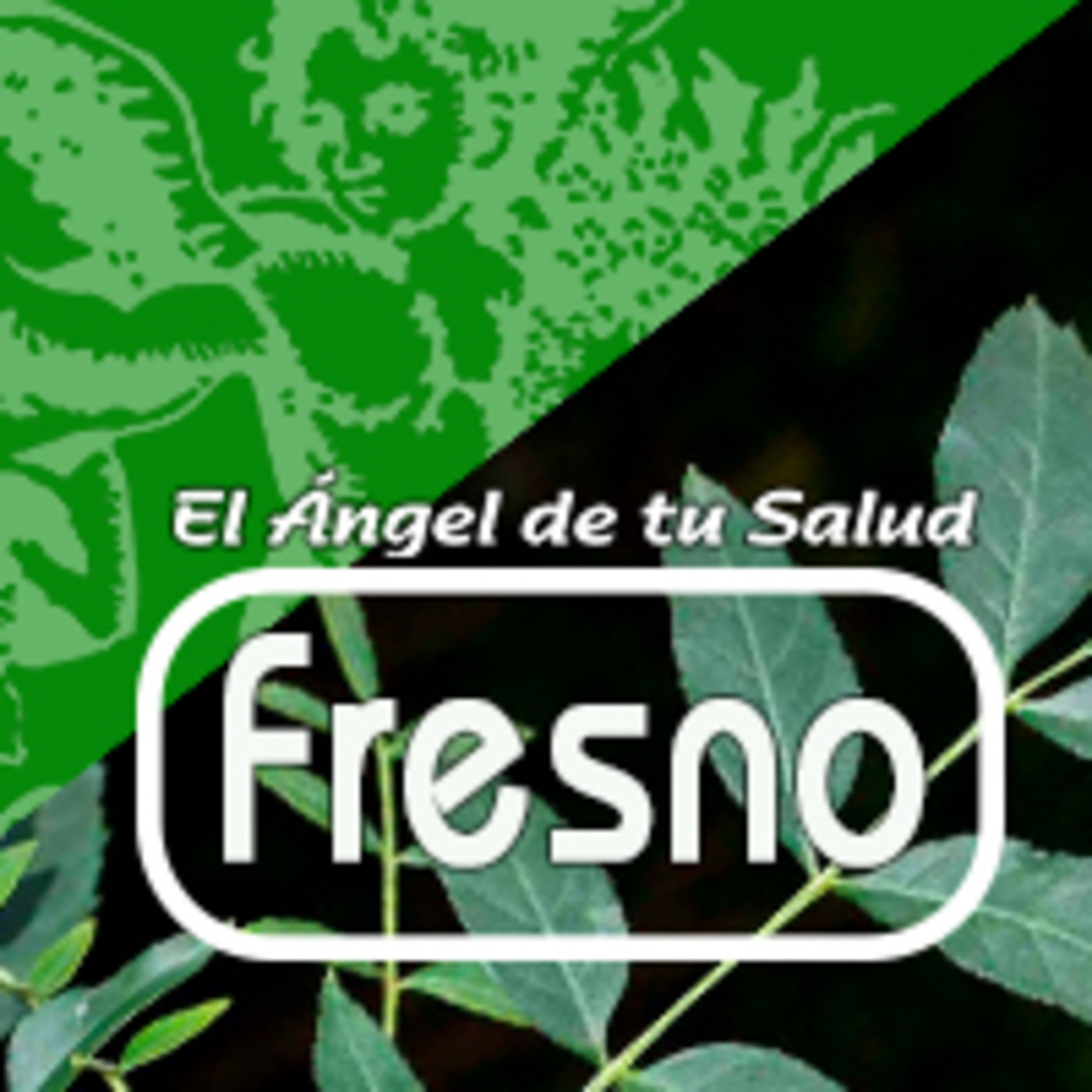 El Ángel de tu Salud - FRESNO* episode artwork