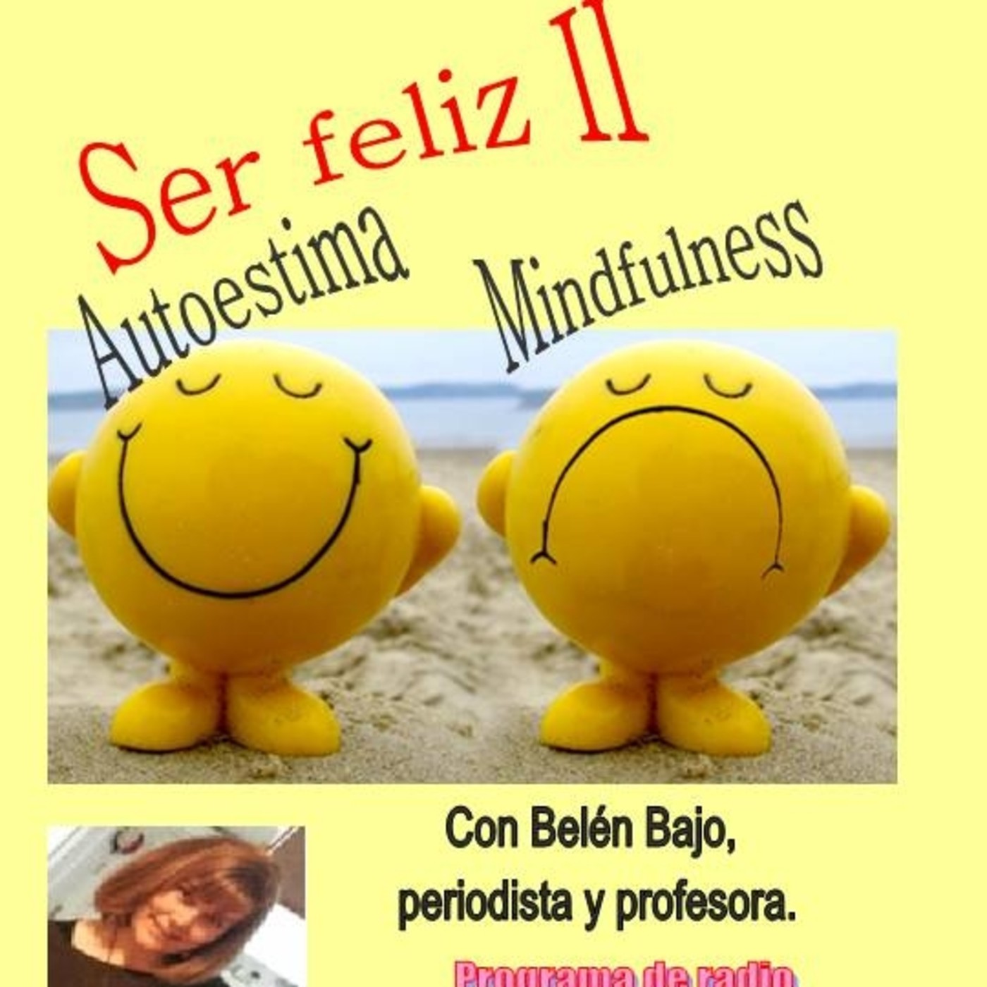 CUÍDATE MUCHO: SER FELIZ II. Autoestima, mindfulnes episode artwork