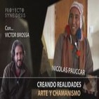 ARTE Y CHAMANISMO con Nicolás Pauccar y Victor Brossa / PROYECTO SYNEIDESIS