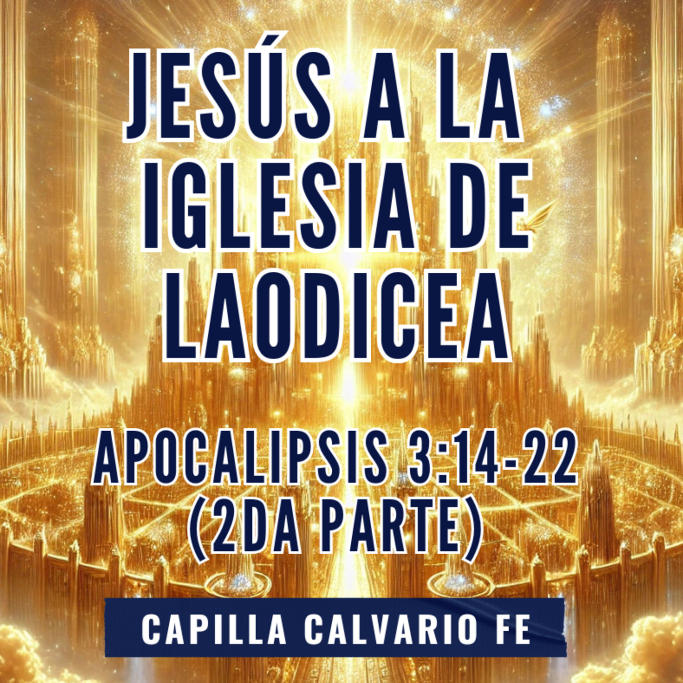 Apocalipsis 3.14-22 - Laodicea (2da parte) — Apocalipsis cover