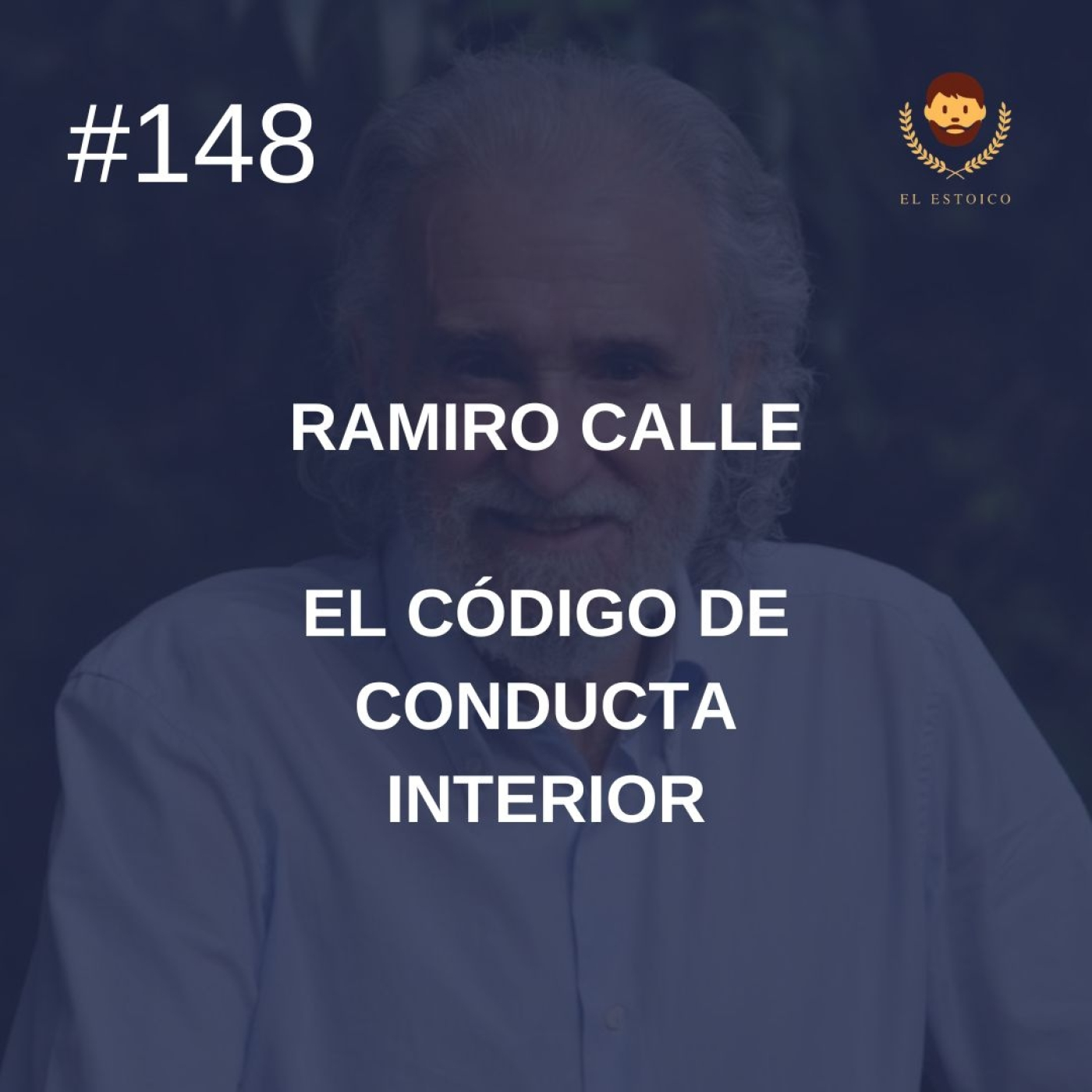 #148 - Ramiro Calle: El Código de Conducta Interior