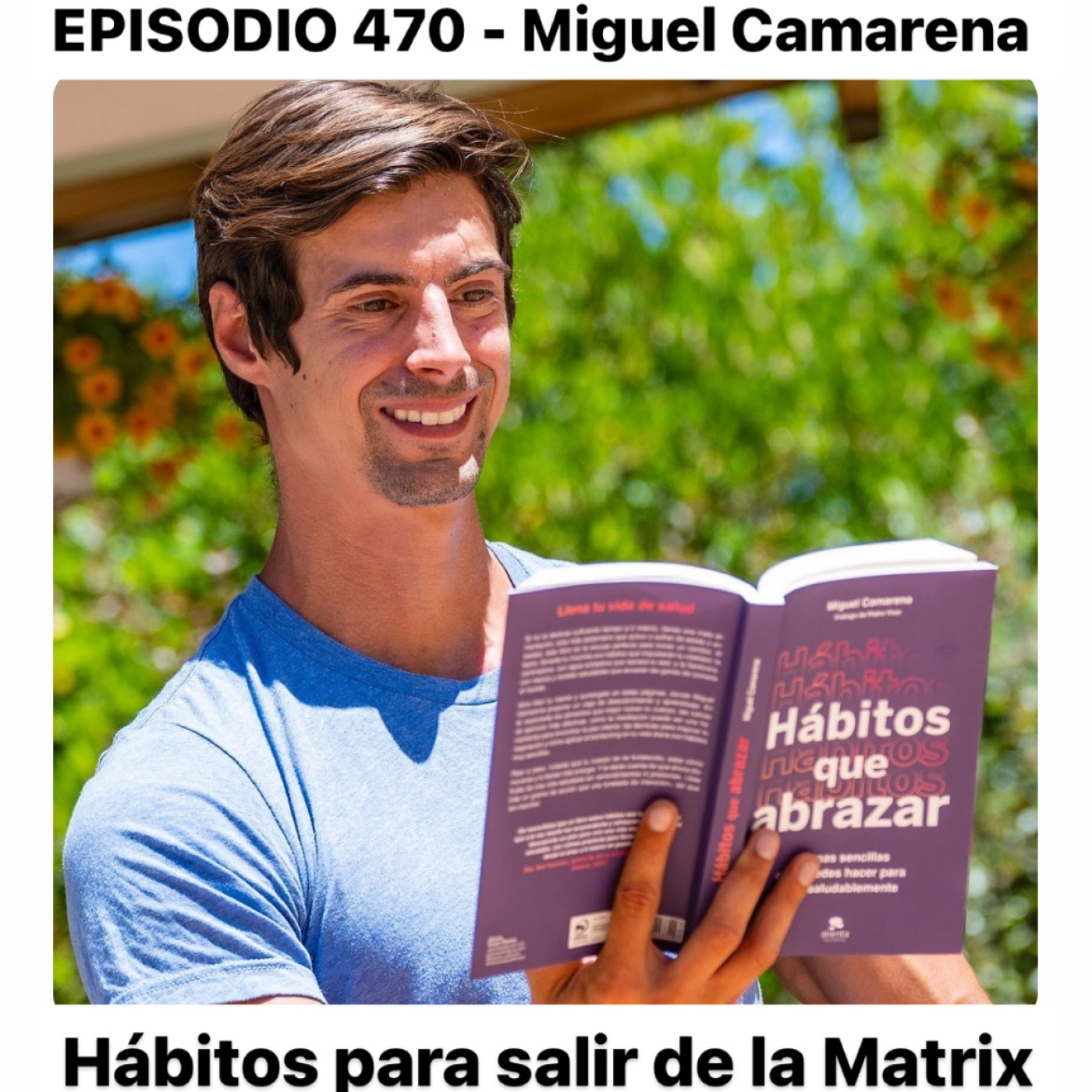 HÁBITOS PARA SALIR DE LA MATRIX - Miguel Camarena con Pedro Vivar