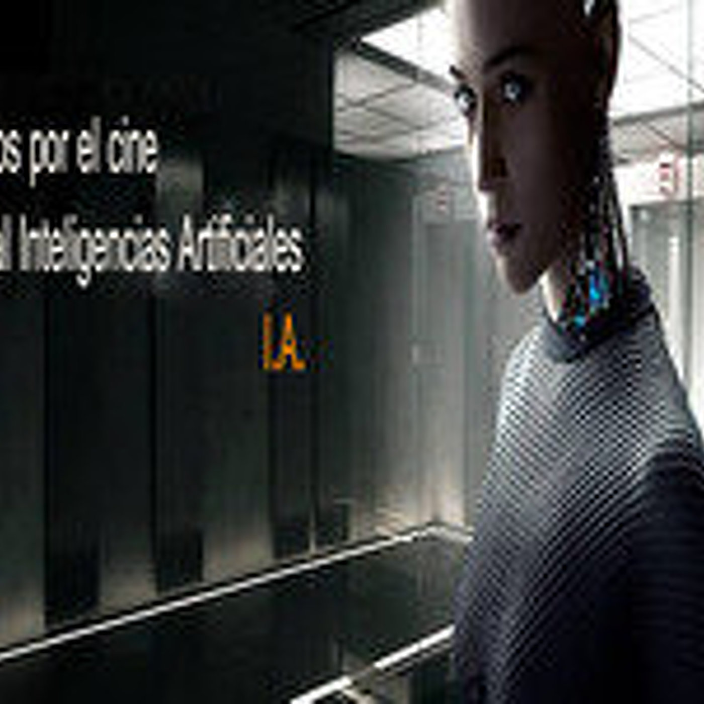 Especial Inteligencias Artificiales (I.A.) episode artwork