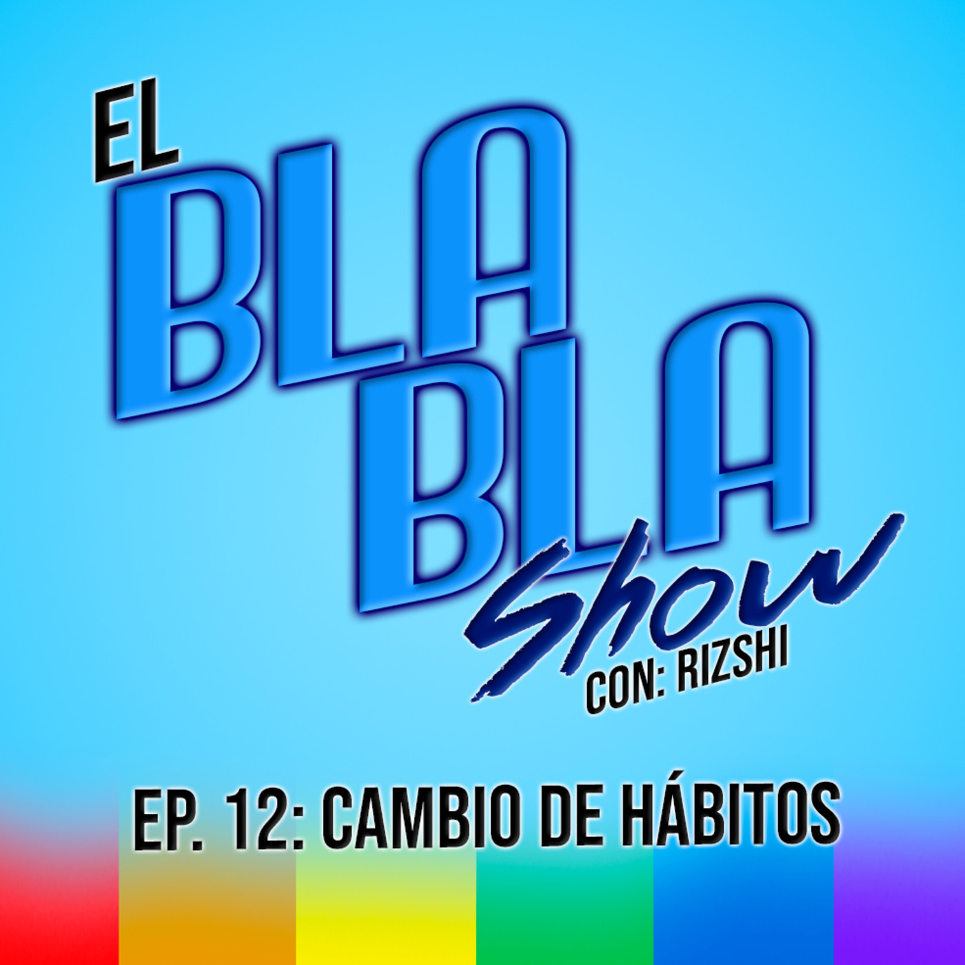 El BlaBla Show con Rizshi