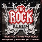 THE ROCK ALBUM (Non Stop Rock Music) Recopilado por DJ Albert