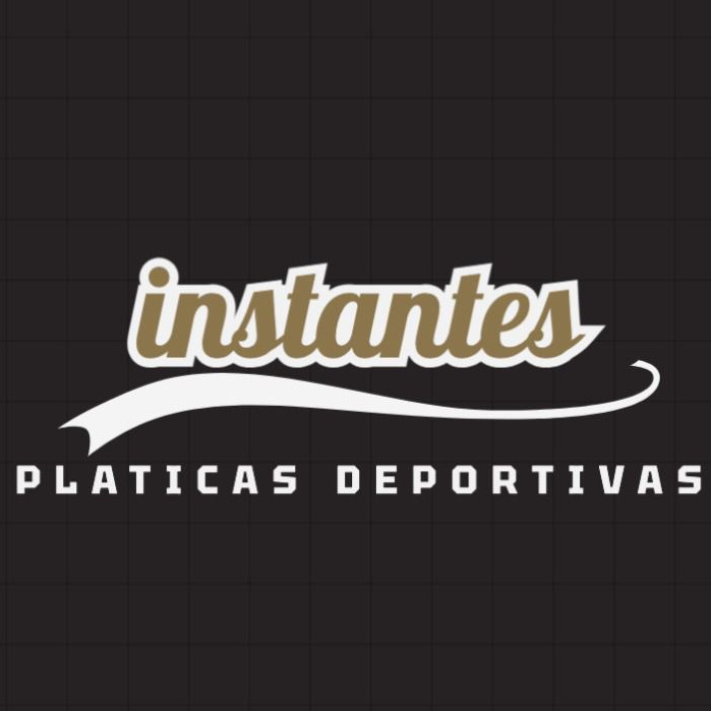 Instantes: Pláticas Deportivas