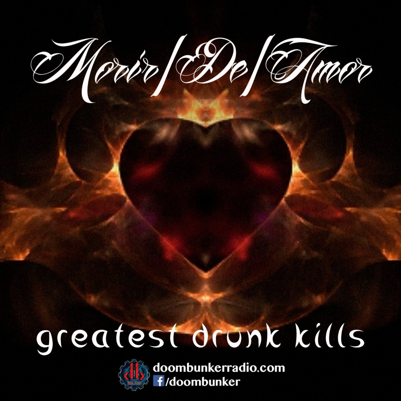 Doombunker - Morir/de/Amor [Greatest Drunk Kills] episode artwork
