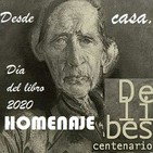 Desde casa... homenaje a Miguel Delibes