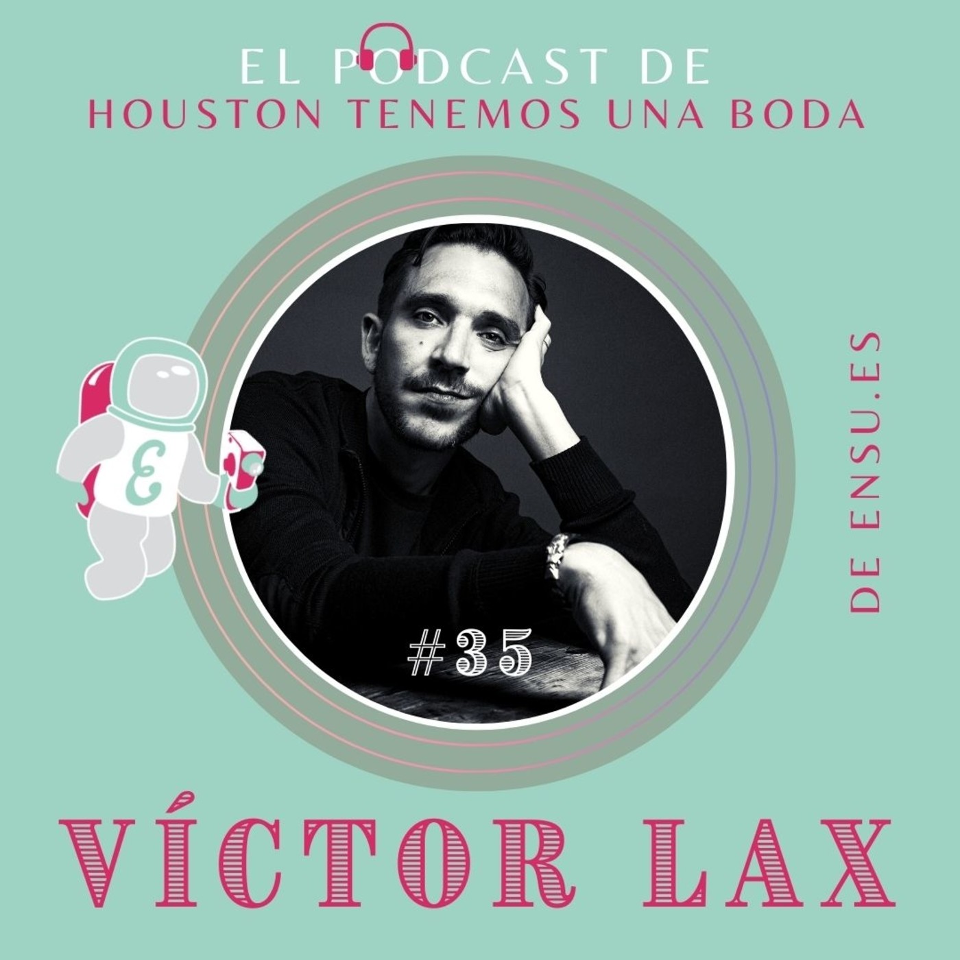 Houston tenemos una boda_ Podcast bodas en España