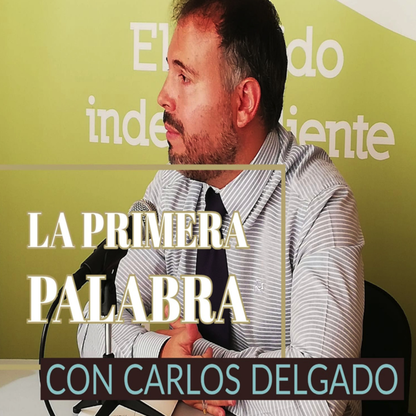 Carlos Delgado en #LaPrimeraPalabra episode artwork