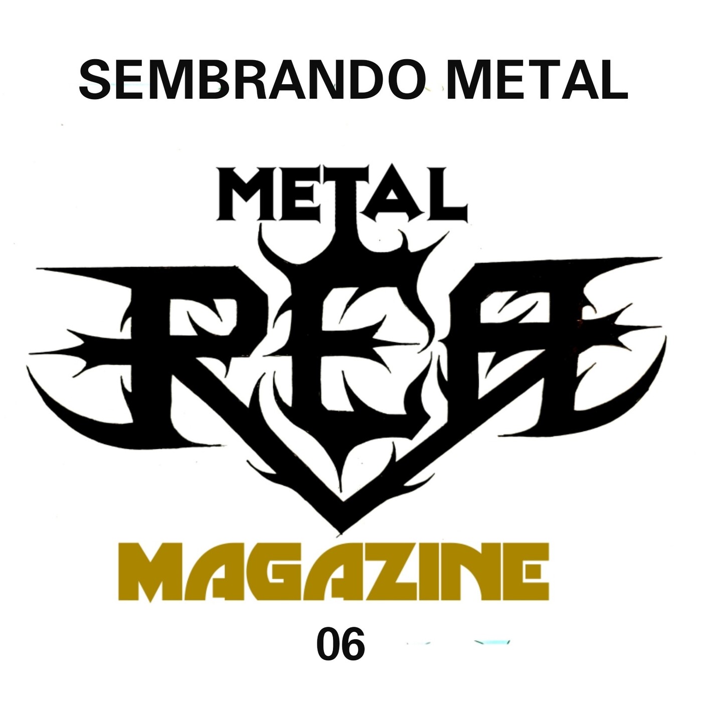 P-06 REA Metal Magazine (Sembrando Metal) episode artwork