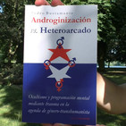 Presentación del libro "Androginización vs. Heteroarcado"