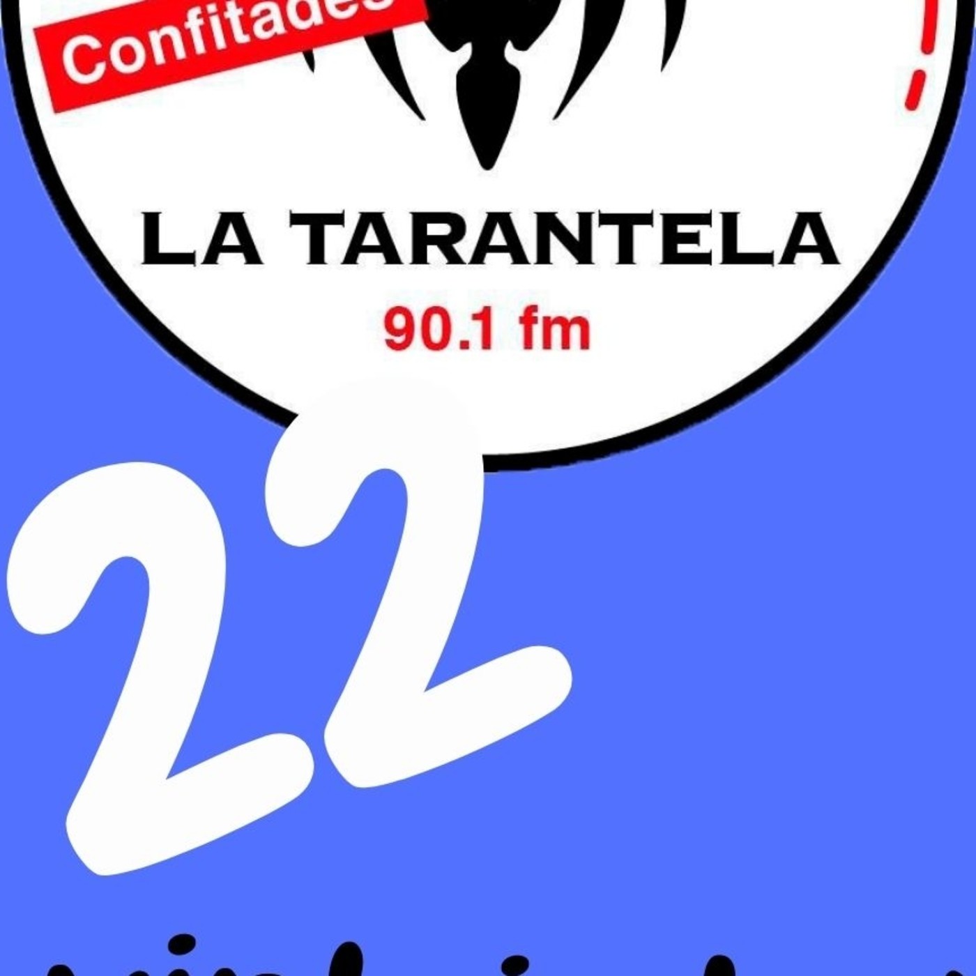 22è Radio La Tarantela CONFITADA episode artwork