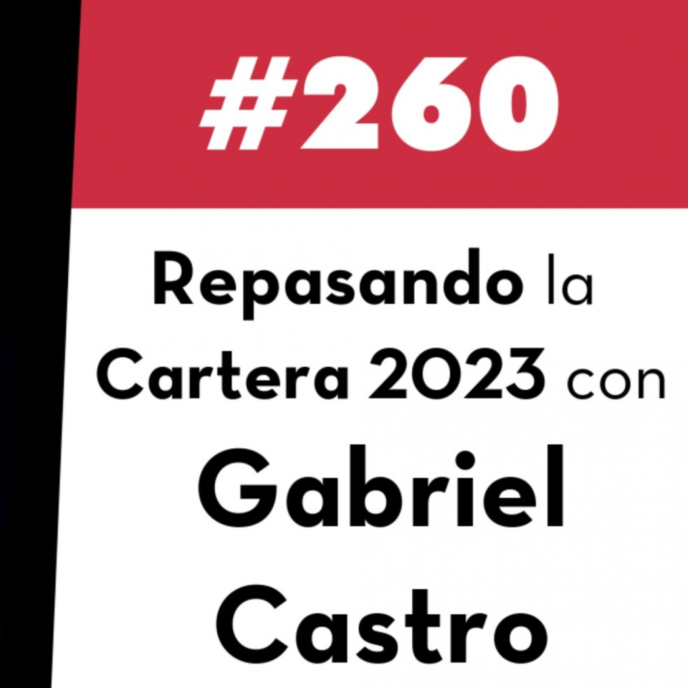 260. Repasando la Cartera 2023 con Gabriel Castro