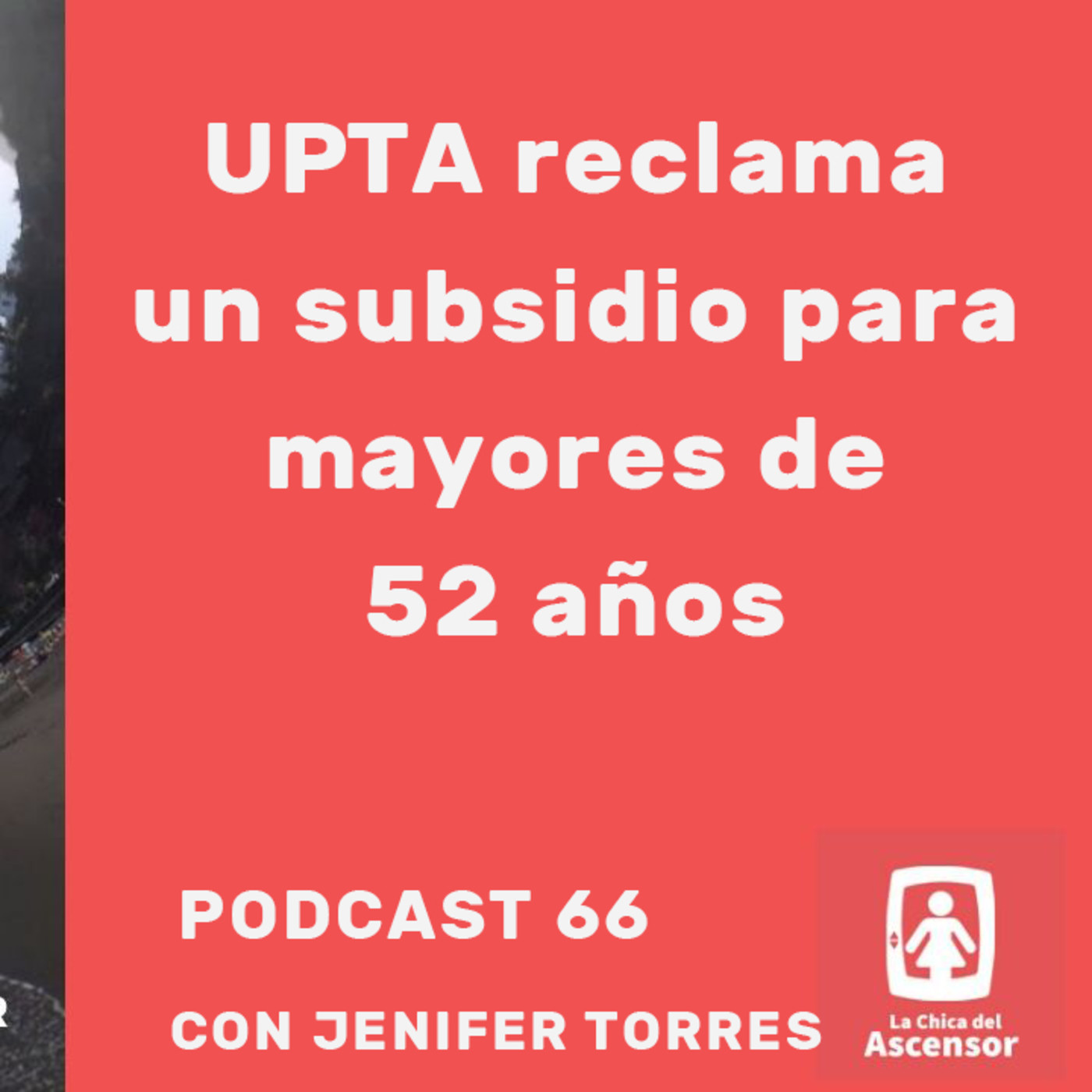 66 - Upta reclama subsidio para mayores de 52 años