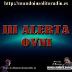 177/4. III Alerta ovni mundial MUNDO INSÓLITO RADIO. UFO EXPERIENCE.