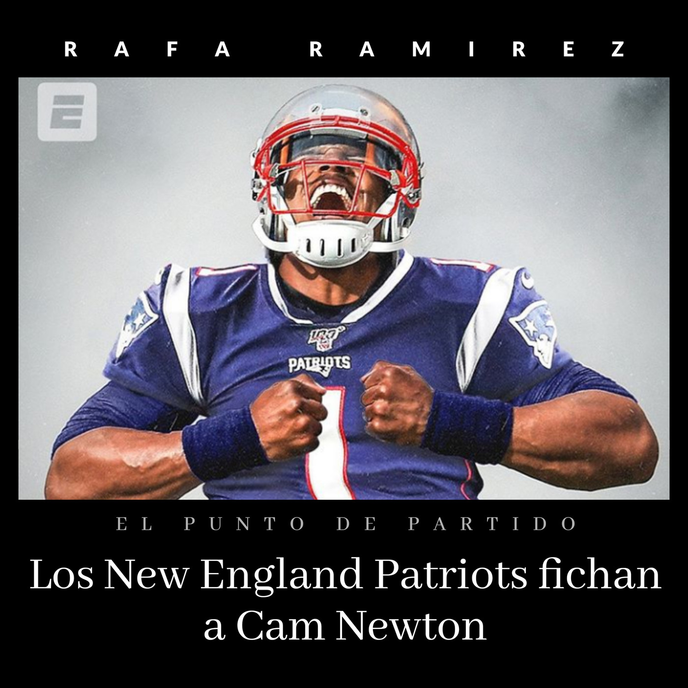 NFL Los Patriots fichan a Cam Newton episode artwork
