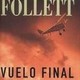 Follet ken: vuelo final - parte 2