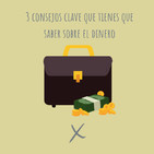 E36. 3 cosas clave que deberías saber sobre el dinero