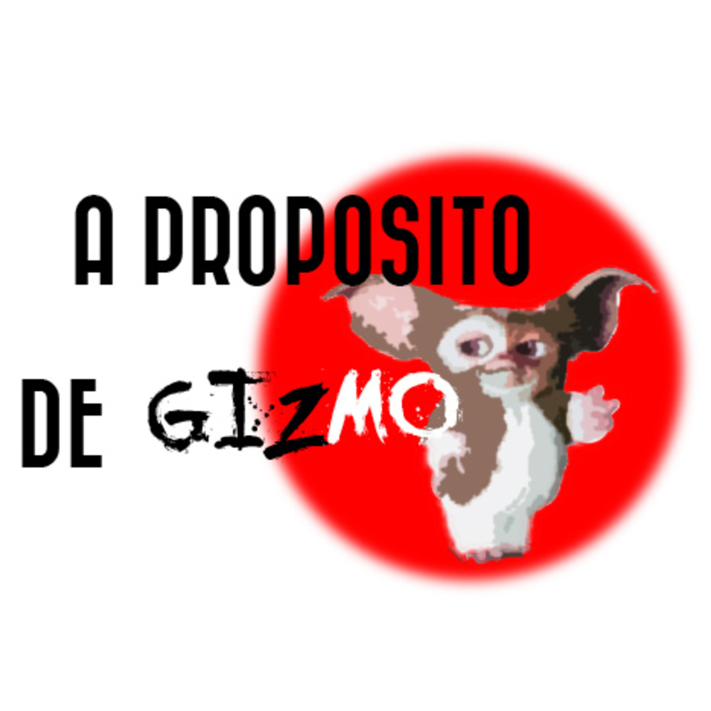 A propósito de Gizmo