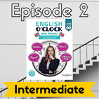 English o'clock 2.0 - Intermediate Episode 2 (26.05.2020)